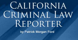 California Criminal Law Reporter